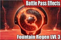 Открыть - Battle Pass 2022 Effects Fountain Regen Lvl 3 для Fountain